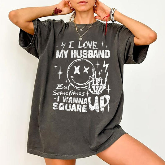 I Love My Husband Shirt, Funny Square Up T-Shirt, Wife Life Tee, Funny Gift For Wife, Comfort Colors Top For Women, Lady's Casual Style, Cotton Fabric Tees For Women, Women Daily Basic Outfits, Gift For Her