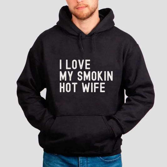 I Love My Smokin Hot Wife Sweatshirt, Gift For Wedding Anniversary, Husband Tshirt, Gift For Father's Day, Unisex Crewneck Pullover Tee, Classic Streetwear
