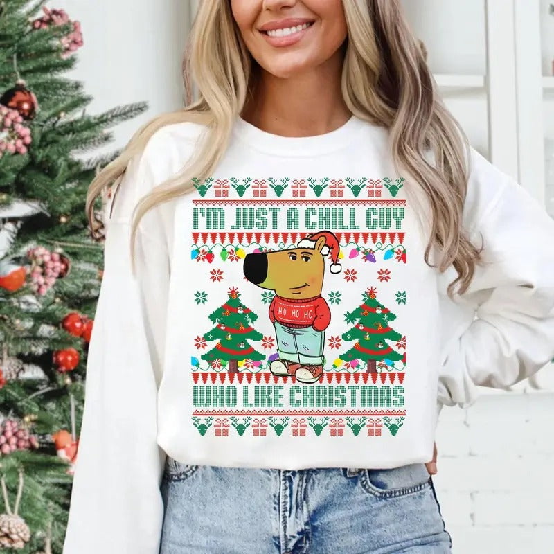 I'm Just A Chill Guy Who Likes Christmas My New Character, Chill Dog Sweatshirt, Funny Viral, Unisex Long Sleeve Crewneck Sweater
