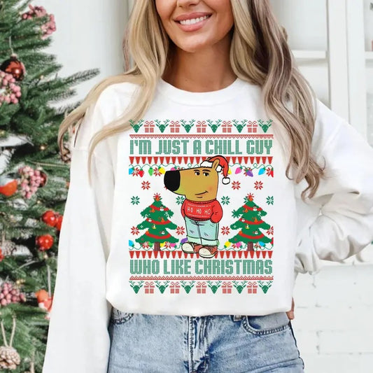 I'm Just A Chill Guy Who Likes Christmas My New Character, Chill Dog Sweatshirt, Funny Viral, Unisex Long Sleeve Crewneck Sweater