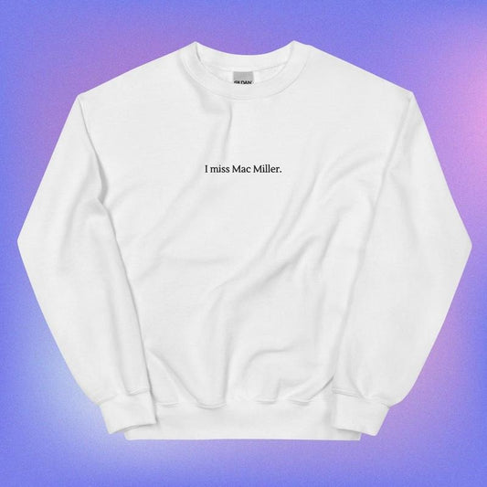 I miss Mac Miller crewneck sweatshirt, Miller Album Cover sweatshirt, Gift For Him