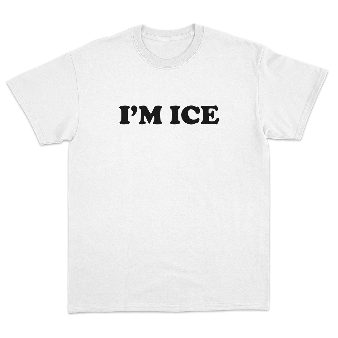 I'm Ice T-Shirt