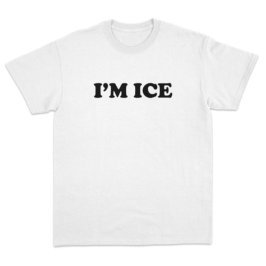 I'm Ice T-Shirt
