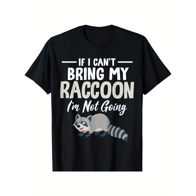If I-Can't Bring My Raccoon I'm Not Going Funny Raccoon T-Shirt made in usa