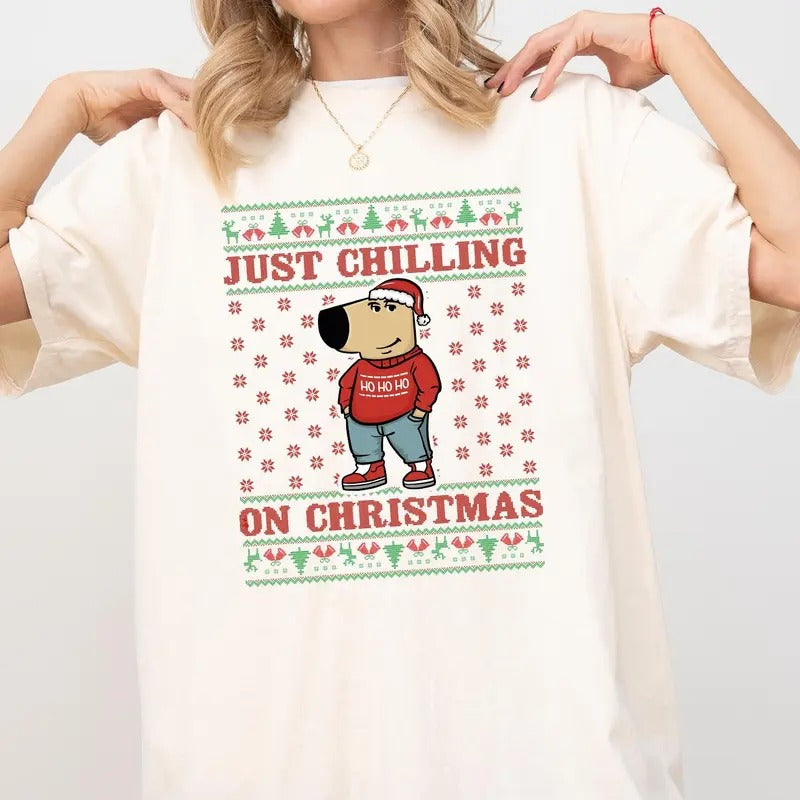 Just Chilling On Christmas Ugly Comfort Colors Shirt, Dog Meme Christmas Graphic Tee, Funny Christmas Unhinged Tees, Chill Holiday Oversized T-shirt