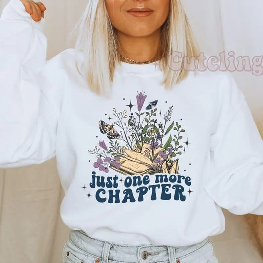 Just One More Chapter Sweatshirt Reading Sweatshirt Book Lover Gift Books Sweatshirt Librarian Shirt Bookish Crewneck Unisex  sweater and hoodie