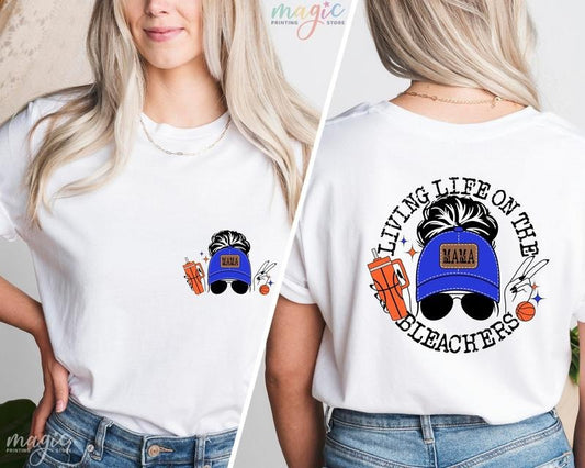 Living Life on the Bleachers T-Shirt, Basketball Mama Shirt, Basketball Mom Shirt, Basketball Game Day Shirt, Basketball Fan Shirt