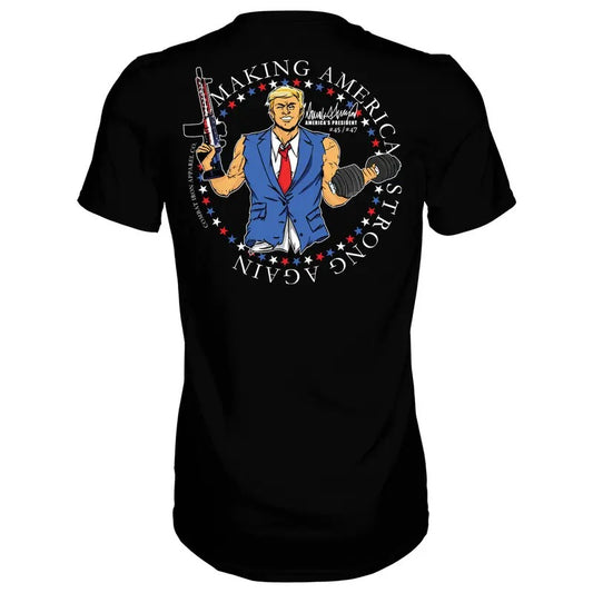 MAKE AMERICA STRONG AGAIN MEN'S T-SHIRT, HUMOR SHIRTS, FUNNY TEE SHIRT