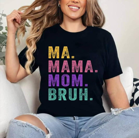 Ma Mama Mom Bruh Mother Mommy Funny T-Shirt , Unisex Cotton, Crewneck, Top Womenswear