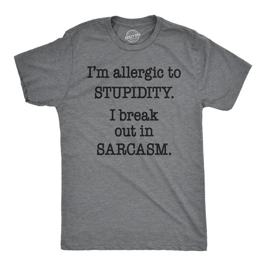 Mens Allergic to Stupidity Break Out In Sarcasm Funny Vintage Graphic Tee Guys Mens Funny T Shirts Cool Tees Soft Stylish Casual Menswear Funny Sarcastic Short Sleeve Novelty Tees for Guys Dark Grey