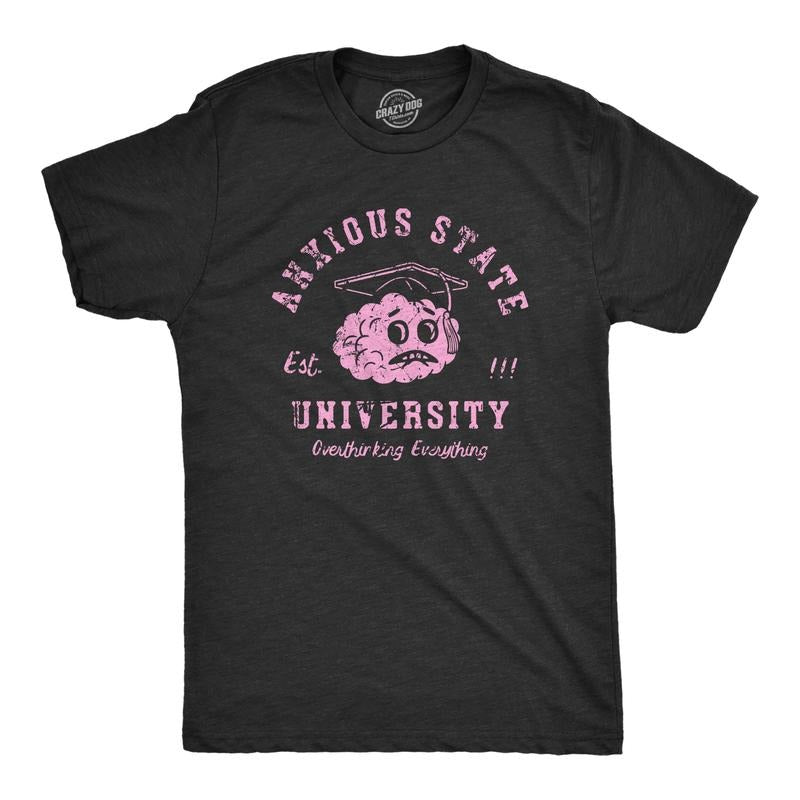 Mens Anxious State University T Shirt Funny Anxiety Academy Tee For Guys Mens Funny T Shirts Cool Tees Soft Stylish Casual Menswear Funny Sarcastic T Shirt Novelty Tees for Men Black -