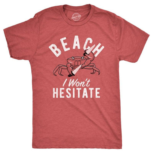 Mens Beach I Wont Hesitate T Shirt Funny Threatening Violent Crab Joke Tee for Guys Mens Funny T Shirts Cool Tees Soft Stylish Casual Menswear Funny Sarcastic Short Sleeve Novelty Tees for Guys Red - Wont