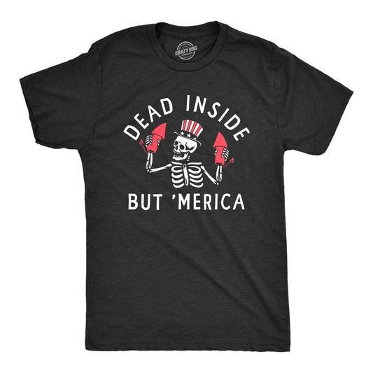 Mens Dead Inside But Merica T Shirt Funny Depressed Fourth Of July Party Tee For Guys Mens Funny T Shirts Cool Tees Soft Stylish Casual Menswear Patriotic Apparel for Men Funny Sarcastic Short Sleeve Black -