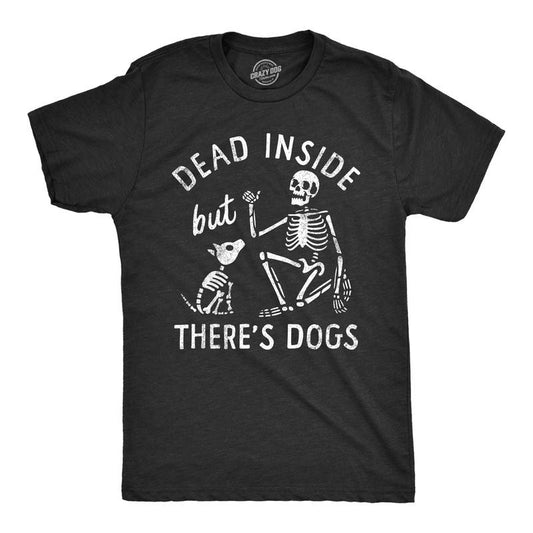 Mens Dead Inside But Theres Dogs T Shirt Funny Depressed Puppy Lovers Joke Tee For Guys Mens Funny T Shirts Cool Tees Soft Stylish Casual Menswear Sarcastic Apparel for Men Funny Dog Short Sleeve Black -