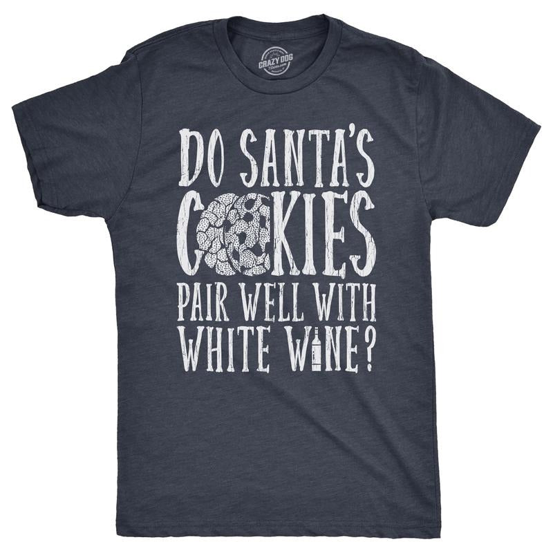 Mens Do Santas Cookies Pair Well With White Wine T Shirt Funny Xmas Drinking Lovers Tee For Guys Mens Funny T Shirts Cool Tees Soft Stylish Casual Menswear Christmas T Shirt for Men Funny Wine T Shirt Navy -