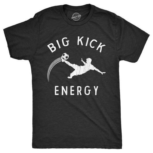Mens Funny T Shirts Big Kick Energy Sarcastic Soccer Graphic Novelty Tee For Men Mens Funny T Shirts Cool Tees Soft Stylish Casual Menswear Sarcastic Apparel for Men Funny Soccer Short Sleeve Novelty Black -