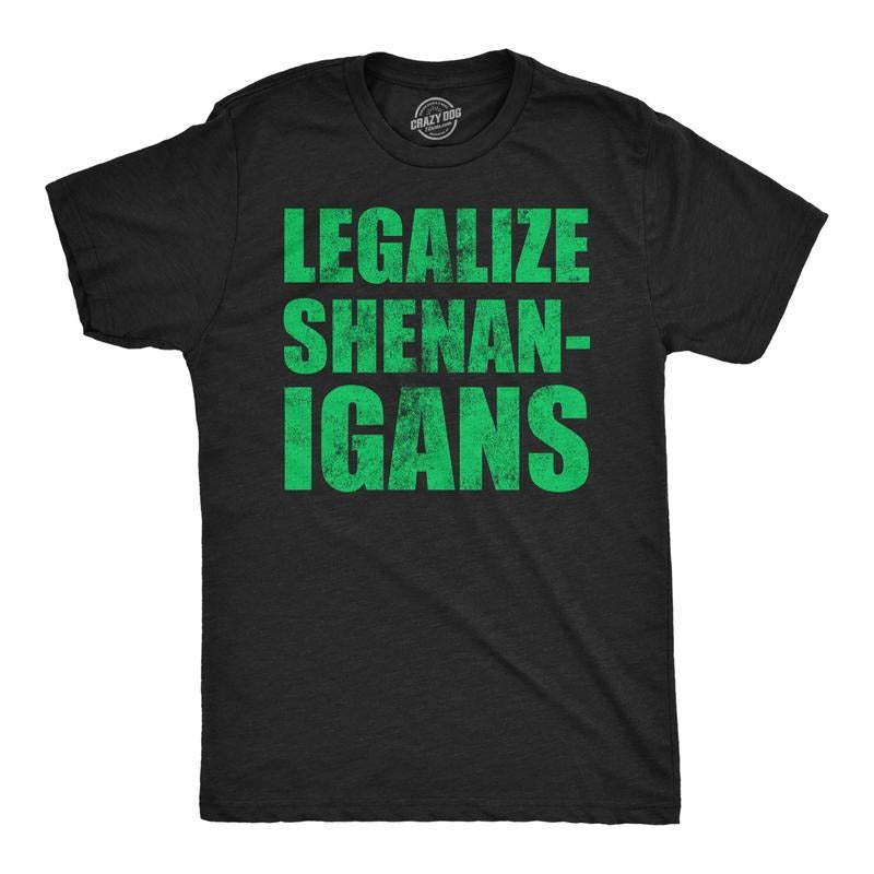 Mens Funny T Shirts Legalize Shenanigans Sarcastic St Patricks Day Tee For Men Mens Funny T Shirts Cool Tees Soft Stylish Casual Menswear Saint Patrick's Day Apparel for Men Funny Sarcastic Short Black -