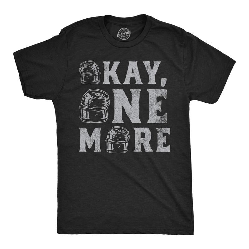 Mens Funny T Shirts Okay One More Sarcastic Drinking Graphic Tee for Men Mens Funny T Shirts Cool Tees Soft Stylish Casual Menswear Drinking Apparel for Men Funny Beer Short Sleeve Novelty Tees for Black -