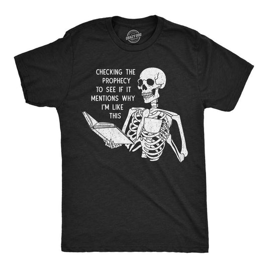 Mens Funny T Shirts Sarcastic Checking The Prophecy To See If It Mentions Why Im Like This Novelty Tee For Men Mens Funny T Shirts Cool Tees Soft Stylish Casual Menswear Funny Sarcastic Short Sleeve Black -