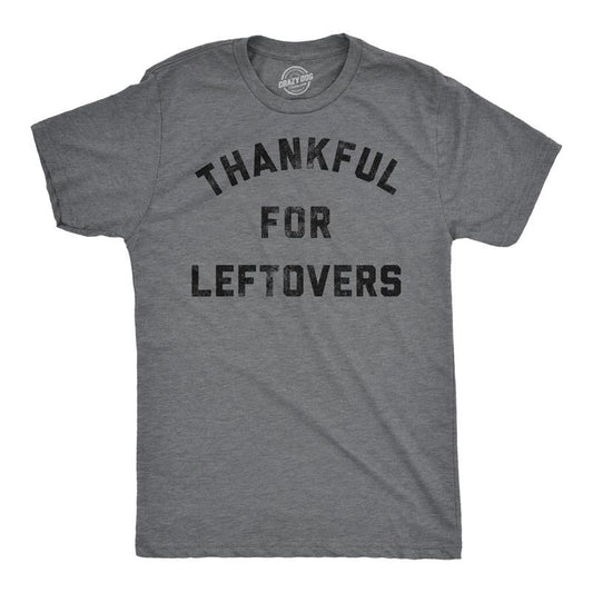 Mens Funny T Shirts Thankful For Leftovers Sarcastic Thanksgiving Dinner Graphic Tee For Men Mens Funny T Shirts Cool Tees Soft Stylish Casual Menswear Thanksgiving Apparel for Men Funny Food Short Dark Grey