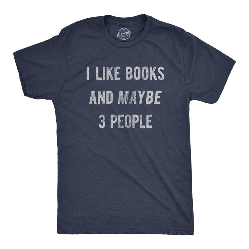 Mens I Like Books And Maybe 3 People T Shirt Funny Book Reading Lovers Tee For Guys Mens Funny T Shirts Cool Tees Soft Stylish Casual Menswear Introvert Apparel for Men Funny Nerd Short Sleeve Novelty Navy -