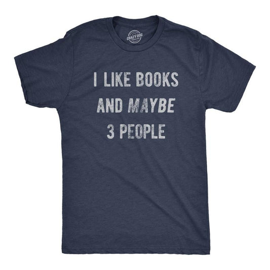 Mens I Like Books And Maybe 3 People T Shirt Funny Book Reading Lovers Tee For Guys Mens Funny T Shirts Cool Tees Soft Stylish Casual Menswear Introvert Apparel for Men Funny Nerd Short Sleeve Novelty Navy -