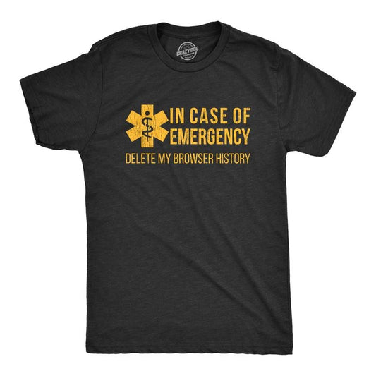 Mens In Case Of Emergency Delete My Browser History T shirt Funny Sarcastic Tee Mens Funny T Shirts Cool Tees Soft Stylish Casual Black