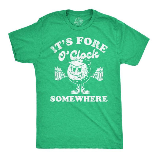 Mens Its Fore O Clock Somewhere Funny T Shirts Sarcastic Golf Tee For Men Mens Funny T Shirts Cool Tees Soft Stylish Casual Menswear Drinking Apparel for Men Funny Golf Short Sleeve Novelty Tees for Green