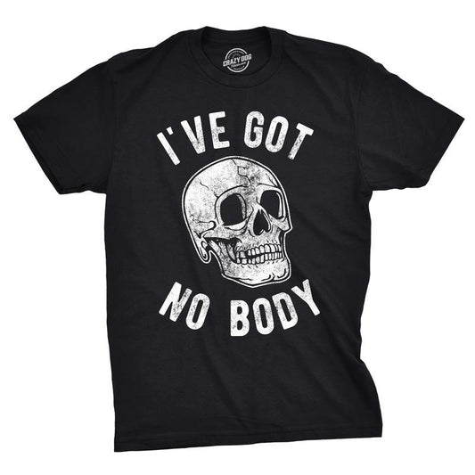 Mens Ive Got No Body T Shirt Funny Skeleton Skull Halloween Tee For Guys Mens Funny T Shirts Cool Tees Soft Stylish Casual Menswear Halloween Apparel for Men Novelty Tees for Guys Black - No