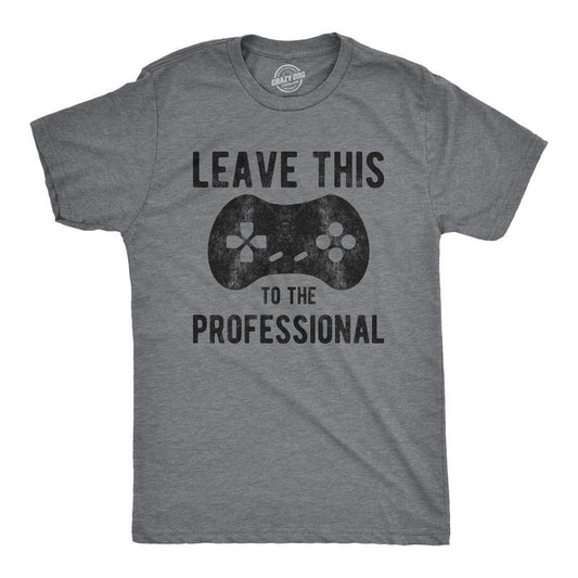 Mens Leave This to The Professional T Shirt Funny Nerdy Video Game Controller Graphic Tee Mens Funny T Shirts Cool Tees Soft Stylish Casual Menswear Nerd Apparel for Men Funny Gamer Short Sleeve Dark Grey