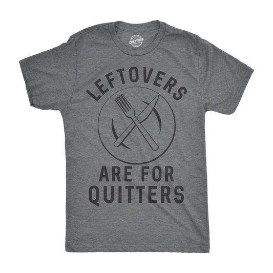 Mens Leftovers Are for Quitters T Shirt Funny Thanksgiving Dinner Tee Mens Funny T Shirts Cool Tees Soft Stylish Casual Menswear Thanksgiving Apparel for Men Funny Food Short Sleeve Novelty Tees for Dark Grey