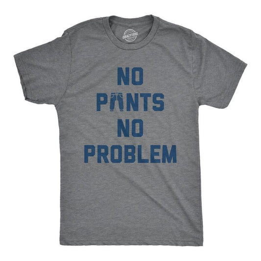Mens No Pants No Problem T Shirt Funny Relaxing Nude Joke Tee For Guys Mens Funny T Shirts Cool Tees Soft Stylish Casual Menswear Funny Sarcastic Short Sleeve Novelty Tees for Guys Dark Grey