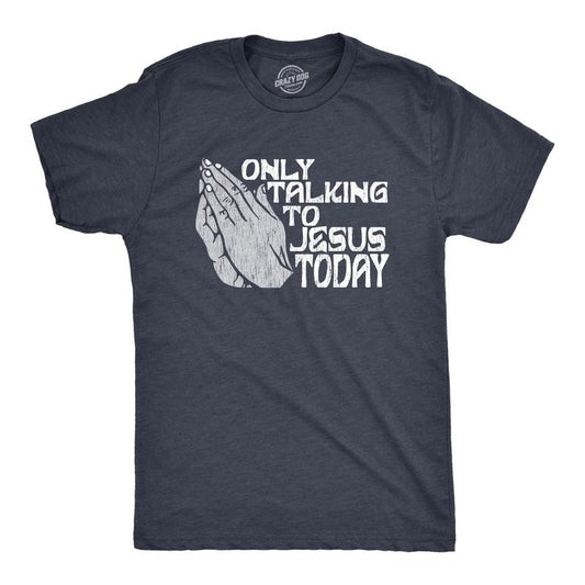 Mens Only Talking To Jesus Today T Shirt Funny Easter Sunday Praying Hands Tee For Guys Mens Funny T Shirts Cool Slimming Tees with Plus Sizes Easter T Shirt for Men Funny Religious T Shirt Novelty Navy