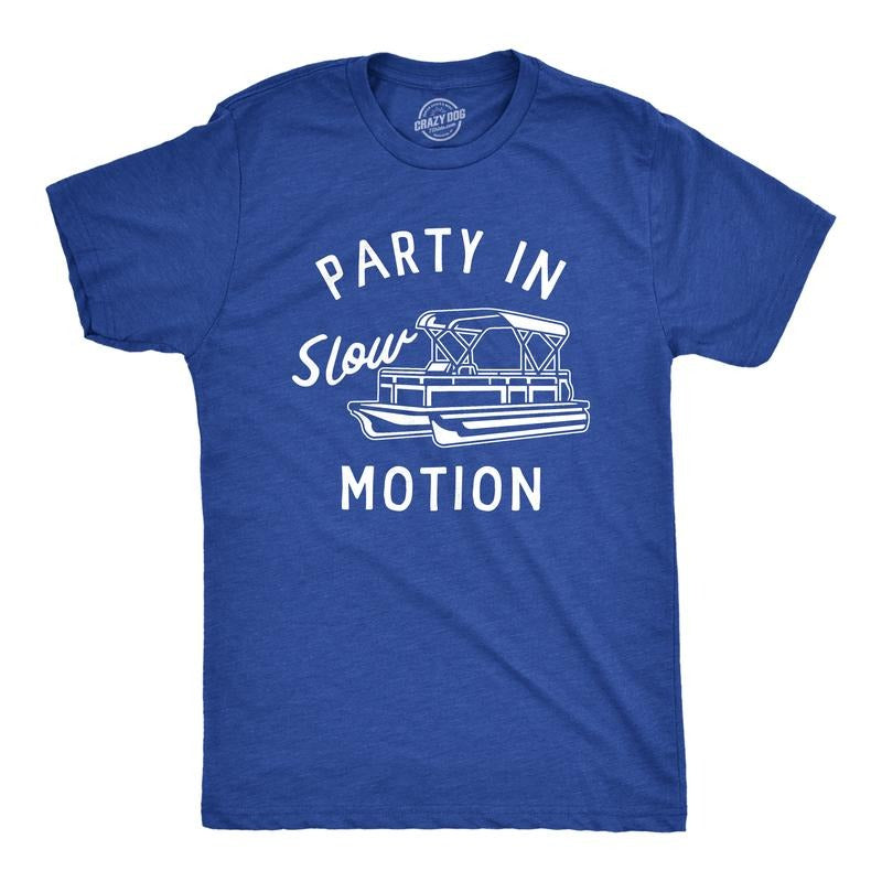 Mens Party In Slow Motion T Shirt Funny Pontoon Boat Partying Tee For Guys Mens Funny T Shirts Cool Tees Soft Stylish Casual Menswear Funny Sarcastic Short Sleeve Novelty Tees for Guys Royal -