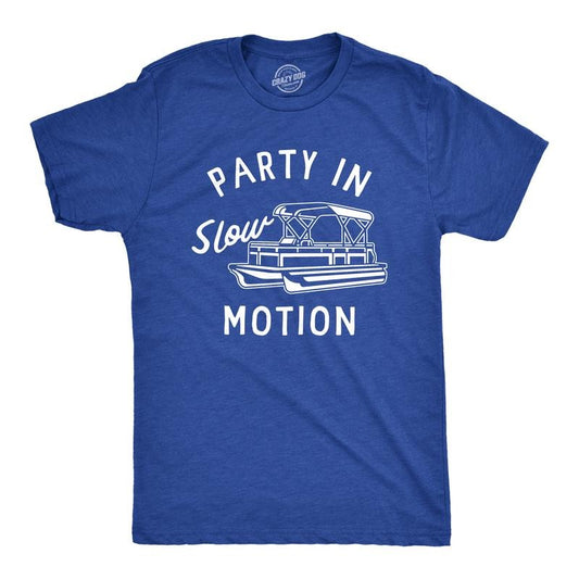 Mens Party In Slow Motion T Shirt Funny Pontoon Boat Partying Tee For Guys Mens Funny T Shirts Cool Tees Soft Stylish Casual Menswear Funny Sarcastic Short Sleeve Novelty Tees for Guys Royal -
