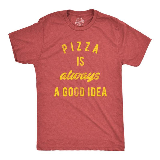 Mens Pizza Is Always A Good Idea T shirt Party Lover Funny Sarcasm Graphic Tee Mens Funny T Shirts Cool Tees Soft Stylish Casual Menswear Funny Food Short Sleeve Novelty Tees for Guys Red