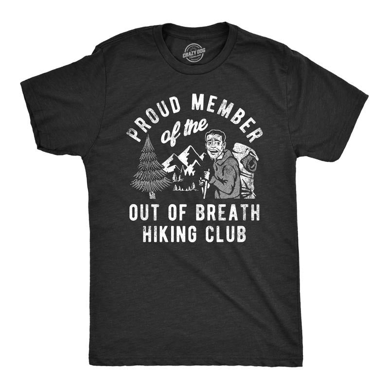 Mens Proud Member Of the Out Of Breath Hiking Club T Shirt Funny Out Of Shape Hiker Tee For Guys Mens Funny T Shirts Cool Tees Soft Stylish Casual Menswear Funny Sarcastic T Shirt Novelty Tees for Men Black -