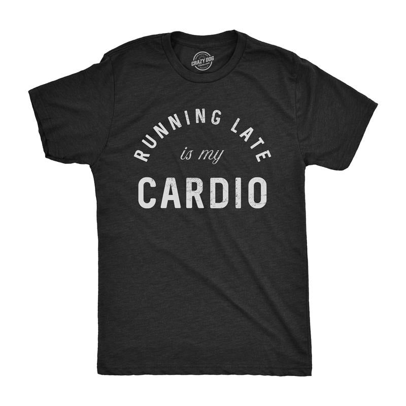 Mens Running Late Is My Cardio T shirt Funny Fitness Workout Tee Mens Funny T Shirts Cool Tees Soft Stylish Casual Menswear Funny Fitness Short Sleeve Novelty Tees for Guys Black