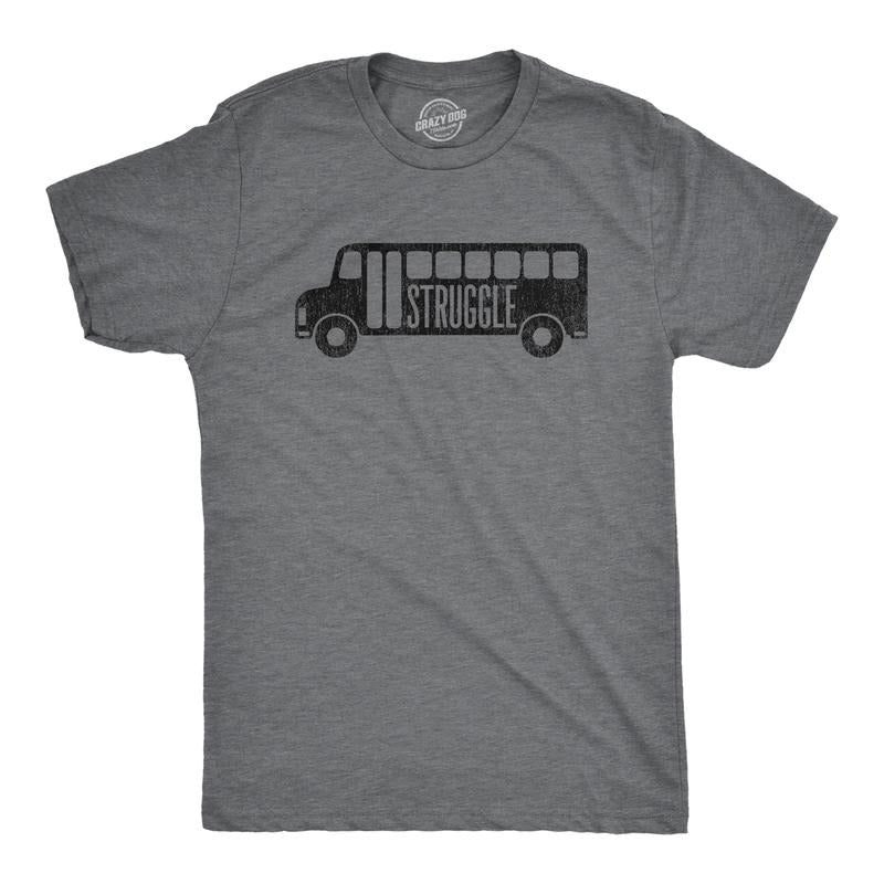 Mens Struggle Bus T Shirt Funny Partying Drunk Hot Mess Joke Tee For Guys Mens Funny T Shirts Cool Tees Soft Stylish Casual Menswear Sarcastic Apparel for Men Funny Drinking Short Sleeve Novelty Tees Dark Grey
