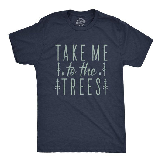 Mens Take Me To The Trees T Shirt Funny Camping Forest Woods Hiking Graphic Tee Mens Funny T Shirts Cool Tees Soft Stylish Casual Menswear Funny Camping Short Sleeve Novelty Tees for Guys Navy