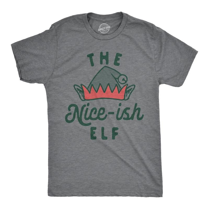 Mens The Nice Ish Elf T Shirt Funny Good Behavior Xmas Elves Joke Tee For Guys Mens Funny T Shirts Cool Tees Soft Stylish Casual Menswear Christmas Apparel for Men Funny Sarcastic Short Sleeve Novelty Dark Grey