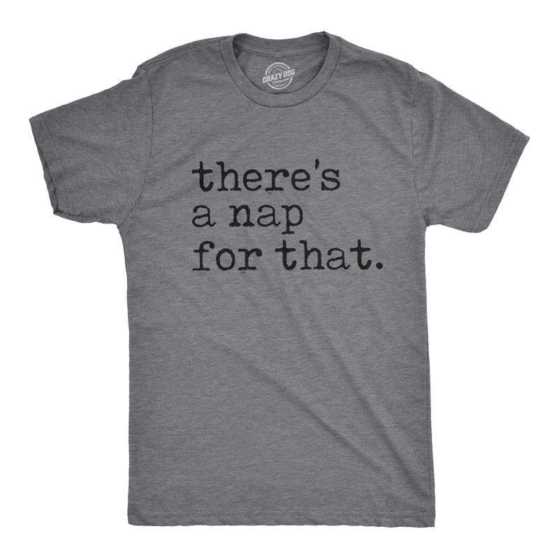 Mens There's A Nap For That T Shirt Funny Sleep Lazy Tee Mens Funny T Shirts Cool Tees Soft Stylish Casual Menswear Funny Introvert Short Sleeve Novelty Tees for Guys Dark Grey