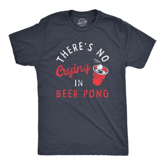 Mens Theres No Crying In Beer Pong T Shirt Funny Sarcastic Drinking Game Tee For Guys Mens Funny T Shirts Cool Tees Soft Stylish Casual Menswear Drinking Apparel for Men Funny Beer Short Sleeve Navy