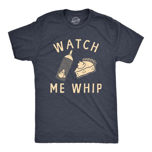Mens Watch Me Whip T Shirt Funny Thanksgiving Pie Whipped Cream Tee For Guys Mens Funny T Shirts Cool Tees Soft Stylish Casual Menswear Thanksgiving Apparel for Men Funny Food Short Sleeve Novelty Navy -