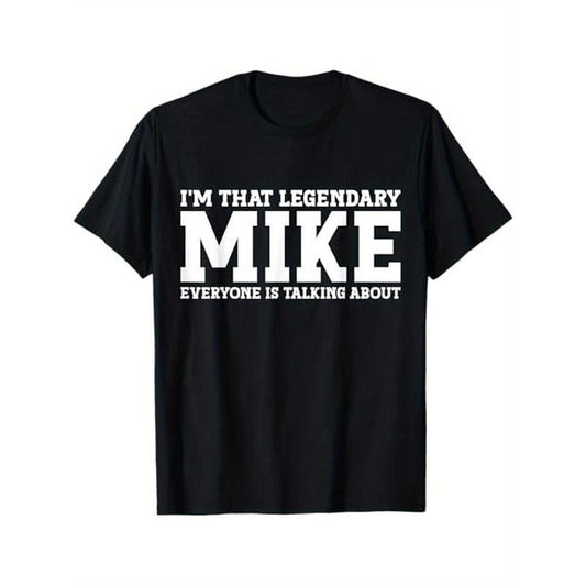 Mike Personal Name First Name Funny Mike T-Shirt, 100% Cotton, Gift for Mike, S - XXXL, Black made in usa