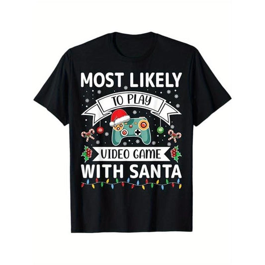 Most Likely To Play Video Game With Santa Funny Family Xmas T-Shirt, 100% Cotton, Gifts for Men Dad Husband Grandpa, S-XXXL, Black made in usa