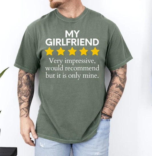 My Girlfriend Review Would Recommend T-Shirt, Sassy Gift, Sarcastic , Funny , Boyfriend , Sassy , Couples gift Menswear Top