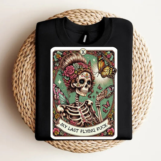 My Last Flying F Tarot Card - Crewneck Sweatshirt, Mental Health, Funny Tee, Bright Graphic, Funny Apparel, Gift Idea, Relaxed Fit, Casual Apparel, Cute Top, Great with Jeans, All Seasons, Fun Style, Comfortable Shirt