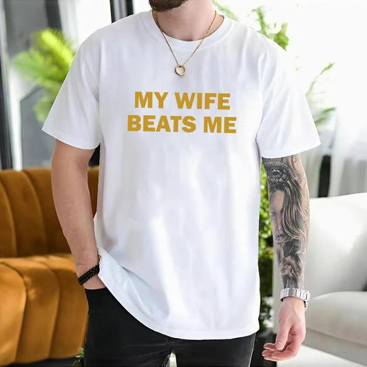 My Wife Beats Me Tshirt, Funny Husband Shirt, Gift for  Husband Boyfriend, Casual Top for Unisex Pullover, Y2k graphic tee