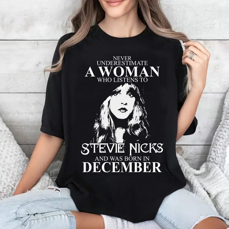 Never Underestimate A Woman Who Listens To Stevie Nicks And Was Born In December Shirt, Hoodie, Sweatshirt, T-Shirt